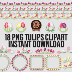 May include: A collection of 18 PNG tulip clipart images in various colors, including red, pink, yellow, and purple. The designs include floral borders, wreaths, and individual tulip graphics. Text reads "18 PNG TULIPS CLIPART INSTANT DOWNLOAD."