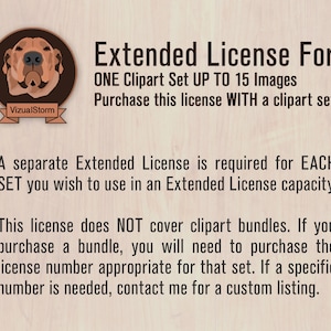 May include: An image with the text "Extended License For ONE Clipart Set UP TO 15 Images." It also includes a logo with a dog's face and the text "VizualStorm." The text explains the license terms for clipart sets.
