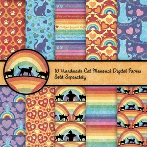 May include: Ten digital papers featuring a cat memorial theme. The papers feature a rainbow, paw prints, hearts, and silhouettes of cats. The text "10 Handmade Cat Memorial Digital Papers Sold Separately" is displayed on a banner.