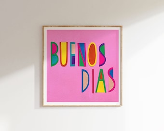 Buenos Dias Print Good Days Pink Wall Art Gift under 30 for Bedroom Nursery Kids Decor Typography Poster Motivation Feel Good Gallery Print