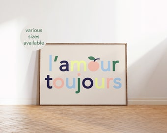 L&#39;amour Toujours Print: French Typographic Wall Art in 2 Colours - Beige and Brown - Various Sizes Available.