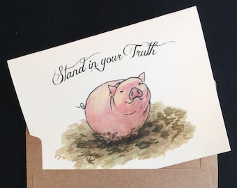 Pig Card, "Stand In Your Truth", blank inside, cute funny handmade friendship support greeting card. single or pack of 4