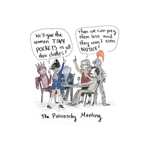 Pocket Patriarchy Meeting comic art print, original artwork cartoon drawing feminist art pockets on dresses by Rosie Ferne edholm