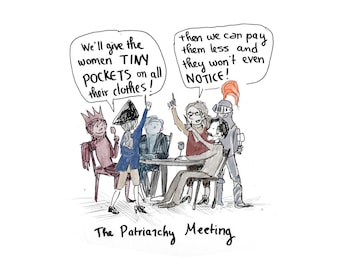 Pocket Patriarchy Meeting comic art print, original artwork cartoon drawing feminist art pockets on dresses by Rosie Ferne edholm