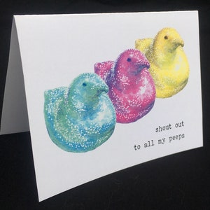 Shout out to all my Peeps card, habdmade funny easter card with Peeps marshmallow chicks illustration