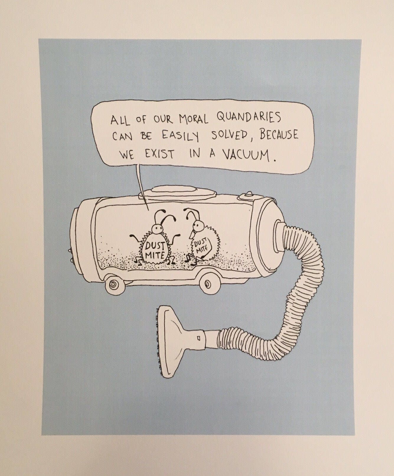 We Exist in a Vacuum print with dust mites funny original Etsy