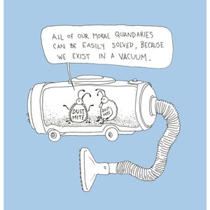 We Exist in a Vacuum Print mit Staubmilben, lustige Original Comic Illustration Kunstdruck von Rosie Ferne Illustration