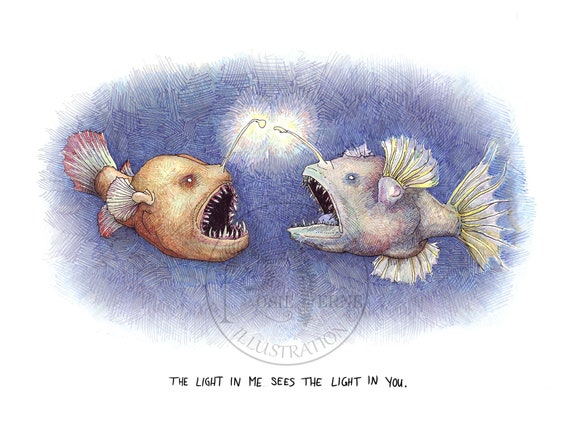 Angler Fish The Light In Me Sees The Light In You art print, original  artwork by Rosie Ferne Edholm, fish marine life illustration gift