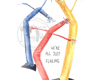 We&#39;re All Just Flailing original art print by Rosie Ferne Illustration with wind sock flailing tube man comic