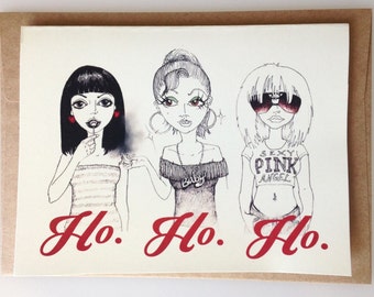 Ho. Ho. Ho. Christmas / holiday card with funny sexy girls cartoon illustration