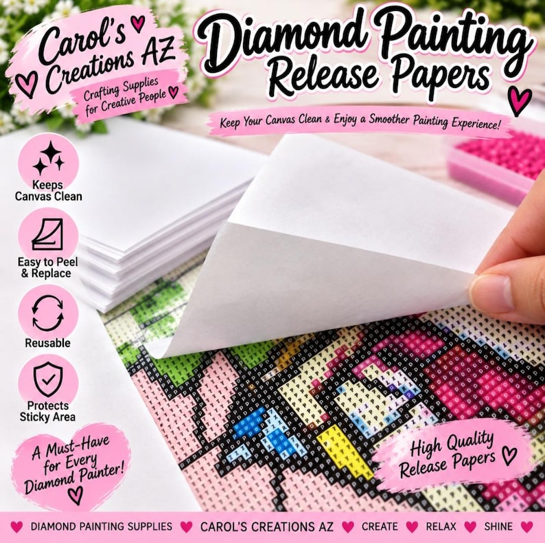 Może przedstawiać: Stos białych papier&oacute;w ochronnych do diamond painting z r&oacute;żowo-czarnym wzorem graficznym. Tekst zawiera: Carol's Creations AZ, Diamond Painting Release Papers, Keep Your Canvas Clean & Enjoy a Smoother Painting Experience, Keeps Canvas Clean, Easy to Peel & Replace, Reusable, Protects Sticky Area, A Must-Have for Every Diamond Painter!, High Quality Release Papers, DIAMOND PAINTING SUPPLIES, CAROL'S CREATIONS AZ, CREATE, RELAX, SHINE.