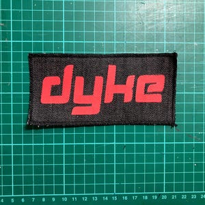 Dyke denim sew on patch 15x5cm hand screen printed