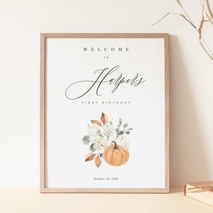 Fall Pumpkin Birthday Welcome sign Template, Printable Editable Birthday Welcome sign, Pumpkin First Birthday Sign, INSTANT DOWNLOAD PK19