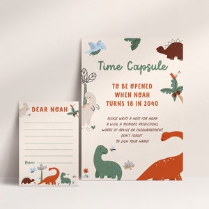 May include: A printable time capsule card with a dinosaur theme. The card has a green, orange, and brown dinosaur illustration and the text "Time Capsule" and "To be opened when Noah turns 18 in 2040".