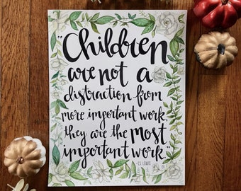 Children are Not a Distraction C.S. Lewis Quote// Inspirational // Floral