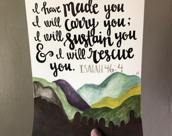 Isaiah 46:4/ Watercolor Scripture Print