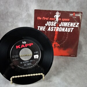 1961 Bill Dana Jose Jimenez THE ASTRONAUT 45 RpM Single Vinyl Record - Novelty Parody KaPP Records K-409 First Man in Space