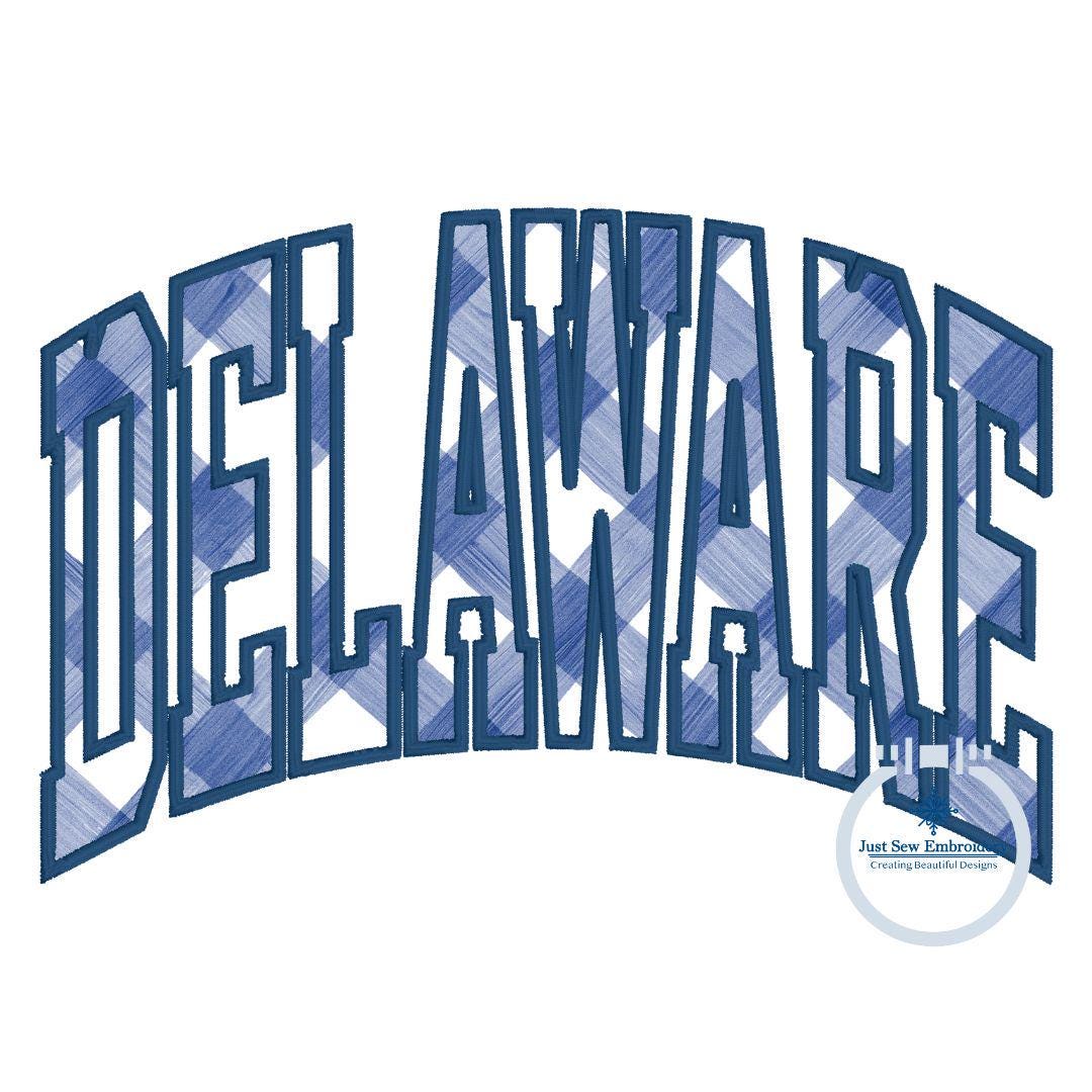 Delaware Name Design DELAWARE Arched Applique Embroidery Satin Stitch Design DE Three Sizes ...