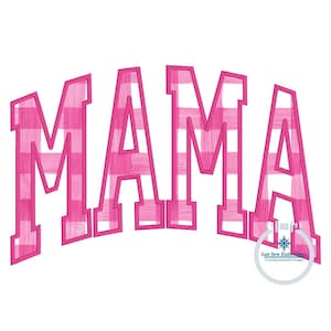 MAMA Arched Satin Applique Embroidery Design Academic Font Six Sizes 5x7, 8x8, 9x9, 6x10, 7x12, and 8x12 Hoop