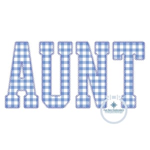 AUNT Diamond Applique Embroidery Design Academic Font Four Sizes 5x7 ...