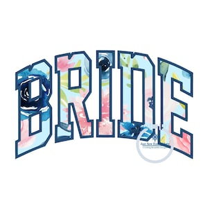 Bride Arched Applique Embroidery Satin Stitch Design Four Sizes 5x7, 8x8, 6x10 and 8x12 Hoop