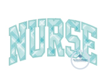 NURSE Arched Satin Applique Embroidery Nursing Nurses Design Four Sizes 5x7, 6x10, 8x8, and 8x12 Hoop