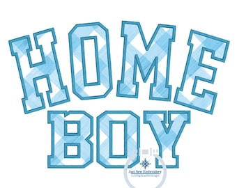 HOME BOY Applique Embroidery Arched Design Academic Font Satin Edge Stitch in Five Sizes 5x7, 6x10, 8x8, 7x12, and 8x12 Hoop