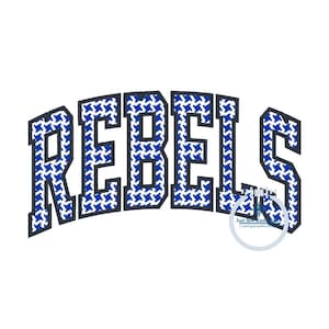 REBELS Arched Applique Embroidery Satin Stitch Design Machine Embroidery Four Sizes 5x7, 6x10, 8x8, 8x12 Hoop