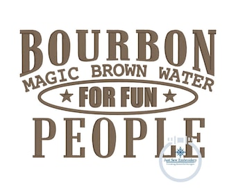 Bourbon Magic Water Saying Embroidery Design Satin Stitch Two Sizes for 4x4 and 5x7 Hoop
