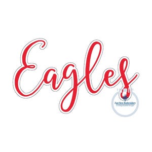 Eagles Embroidered Script Satin Stitch with Bean Stitch Outline Design Five Sizes 5x7, 8x8, 9x9, 6x10, and 8x12 Hoop