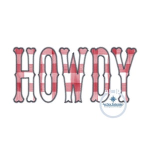 HOWDY Applique Embroidery Design Zigzag Edge Four Sizes 5x7, 8x8, 6x10, and 8x12 Hoop