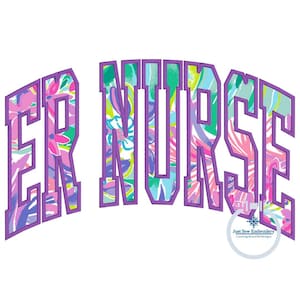 ER NURSE Arched Satin Applique Embroidery Nursing Nurses Design Three Sizes 6x10, 8x8, and 8x12 Hoop