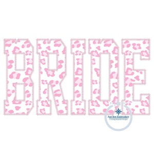Könnte beinhalten: Ein pinkfarbenes und weißes Leopardenmuster mit dem Wort "BRIDE" und einem gestickten Umriss. Das Design ist für die Stickerei.