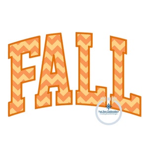 May include: Orange and yellow chevron patterned "FALL" text with a white outline. The text is in a bold, blocky font. A small white logo with the text "Just Sew Embroidery" is in the lower right corner.