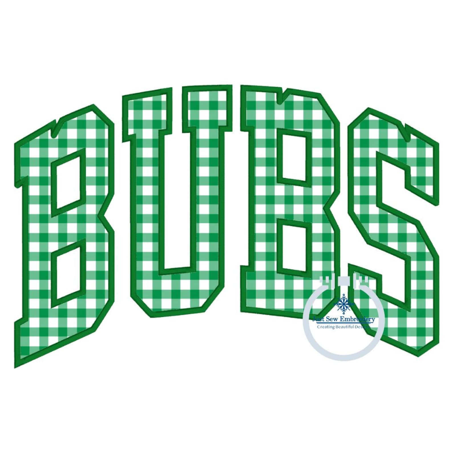 BUBS Arched Applique Embroidery Design Satin Edge Five Sizes 5x7, 8x8 ...