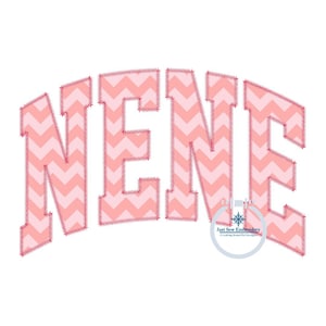 May include: Pink and white chevron patterned embroidery design of the name "NENE" in a large, bold font.