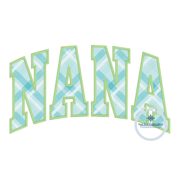 NANA Arched Applique Embroidery Design Satin Stitch Four Sizes 5x7, 6x10, 8x8, 8x12 Hoop Grandma Mother's Day Gift