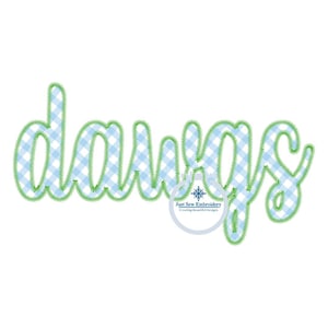 DAWGS Script Zigzag Stitch Design Machine Embroidery Five Sizes 5x7, 8x8, 9x9, 6x10, 7x12 Hoop