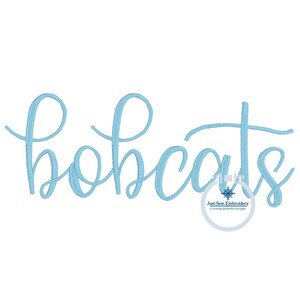 Bobcats Embroidered Script Design 8x12 hoop Full Chest Machine Embroidery