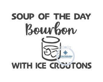 Bourbon with Ice Croutons Saying Embroidery Design Satin Stitch Three Sizes 4x4, 5x7, and 8x8 Hoop