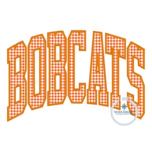BOBCATS Arched Satin Applique Embroidery Design Machine Embroidery Three Sizes 6x10, 7x12, and 8x12 Hoop