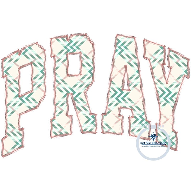 May include: Embroidered "PRAY" in a green and white plaid pattern with pink stitching. The letters are in a bold, blocky font.