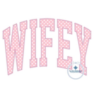 WIFEY Applique Embroidery Arched Design Academic Font Zigzag Edge ...