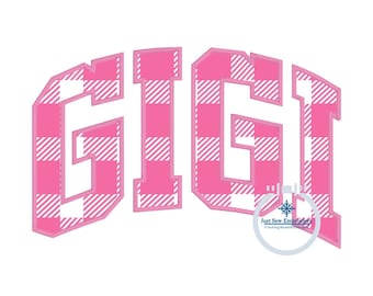 GIGI Arched Applique Embroidery Design Satin Stitch Grandma Grandmother Mother&#39;s Day Gift Four Sizes 5x7, 6x10, 8x8, 8x12 Hoop