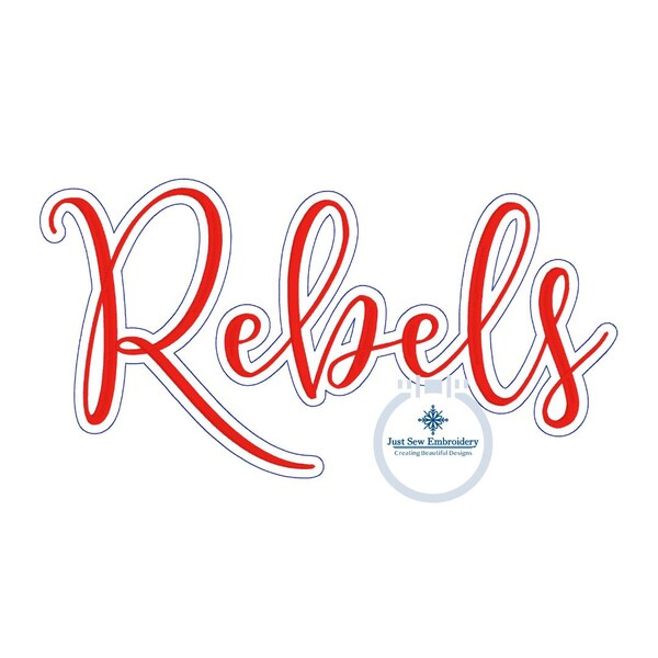 REBELS Script Embroidery with Bean Stitch Outline Satin Stitch Five Sizes 5x7, 8x8, 9x9, 6x10, and 7x12 Hoop