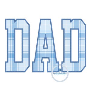 DAD Applique Embroidery Design Satin Stitch Father's Day Gift Five Sizes 5x7, 8x8, 6x10, 7x12 and 8x12 Hoop
