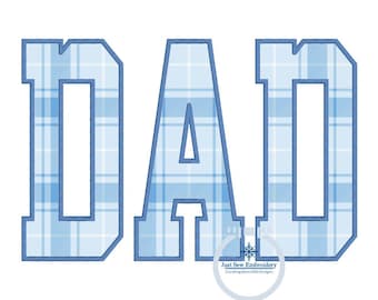 DAD Applique Embroidery Design Satin Stitch Father's Day Gift Five Sizes 5x7, 8x8, 6x10, 7x12 and 8x12 Hoop