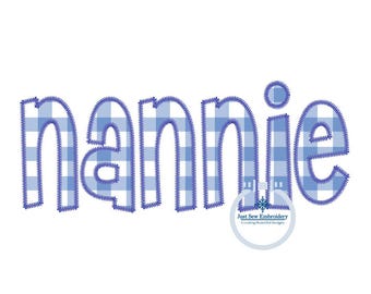 Nannie Applique Embroidery Design ZigZag Edge Stitch Grandma Grandmother Mother's Day Gift 8x12 Hoop