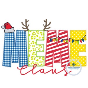 May include: A Christmas-themed embroidery design featuring the word "MEH" with a Santa hat on the "M", antlers on the "E", and Christmas lights on the "H". The word "Claus" is written below in red cursive.