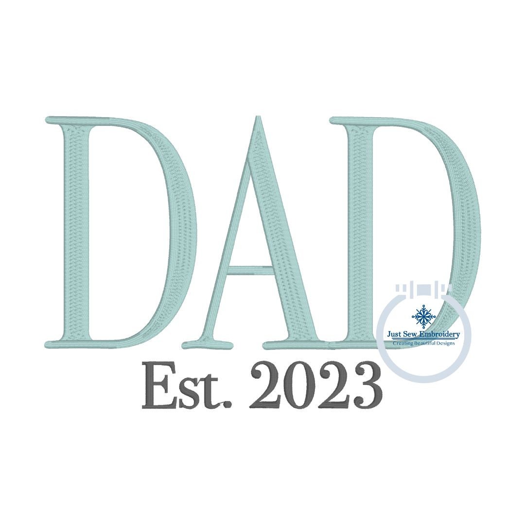 Dad Tall Embroidery Design Four Sizes and Seven Est Years 4x4, 5x7, 8x8 ...